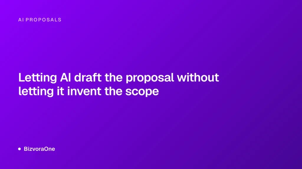 Letting AI draft the proposal without letting it invent the scope