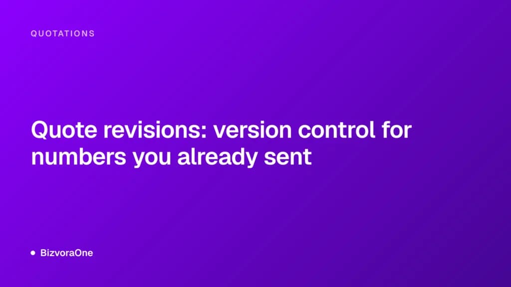 Quote revisions: version control for numbers you already sent